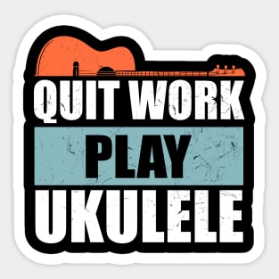 Quit Work Play Ukulele Vintage Sticker